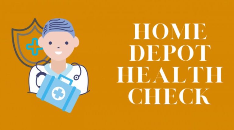 Home Depot Health Check